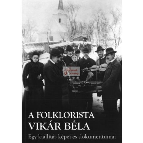 A folklorista Vikár Béla