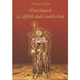 foszlányok az alföldi duda...
