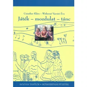 Játék, mozdulat, tánc