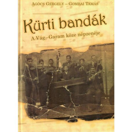 Kürti bandák + CD melléklet