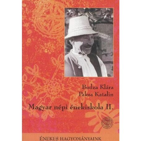 Magyar Népi Énekiskola II. + CD melléklet