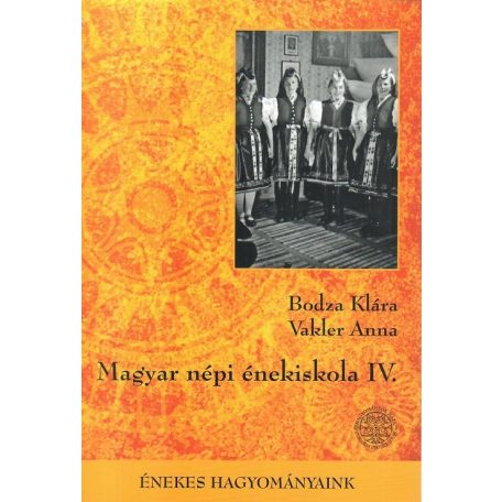 Magyar Népi Énekiskola IV. + CD melléklet