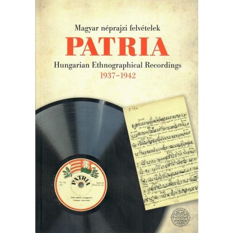 Pátria Magyar néprajzi felvételek 1937-1942