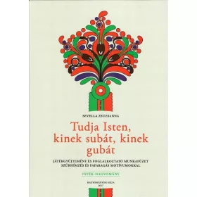 Tudja Isten kinek subát, kinek gubát