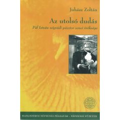   Az utolsó dudás (Pál István zenei öröksége) + Cd melléklet