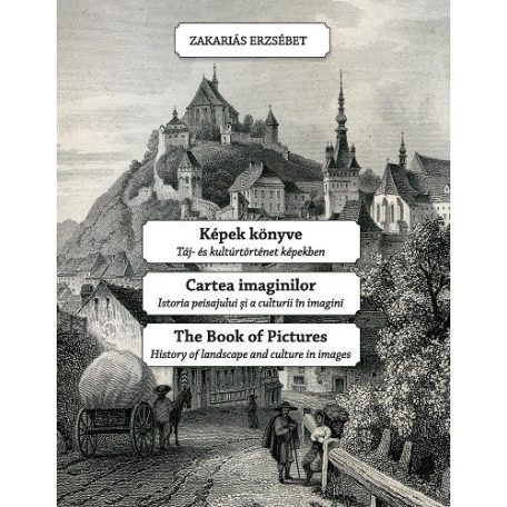 Képek könyve - Táj és kultúrtönténet képekben