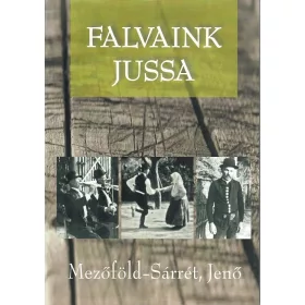 Falvaink jussa - Sárrét, Jenő