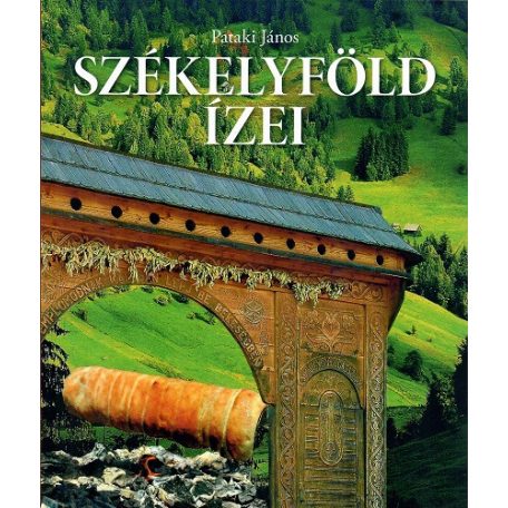 Székelyföld ízei