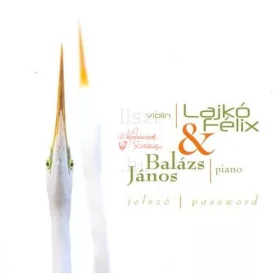 cd Lajkó Félix és Balázs János: Jelszó