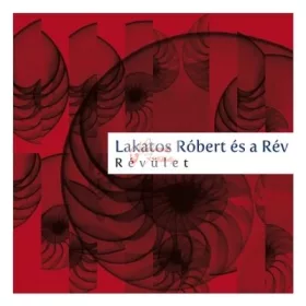 cd Lakatos Róbert és a Rév: Révület