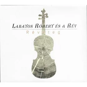 cd Lakatos Róbert és a Rév: Réveteg