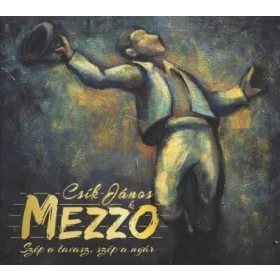 cd Csík János és a Mezzo: Szép a tavasz, szép a nyár