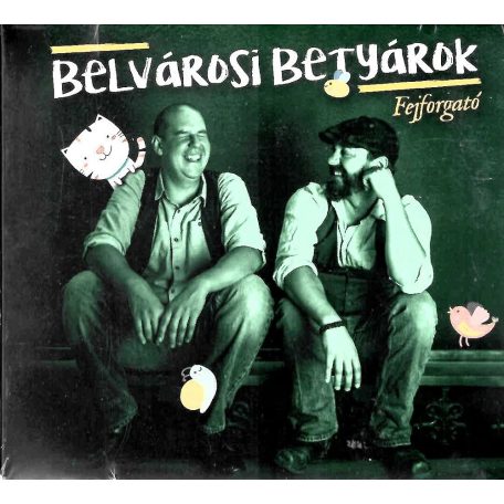 cd Belvárosi Betyárok: Fejforgató