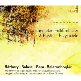 cd Hungarian FolkEmbassy & Barátai-Przyjaciele