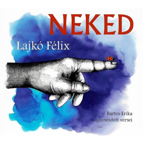 cd Lajkó Félix Neked
