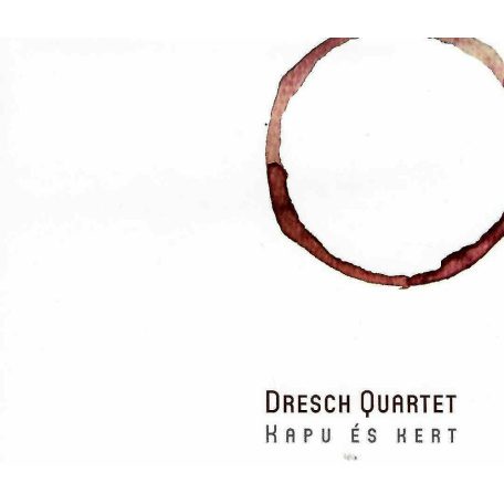cd Dresch Quartett Kapu és kert