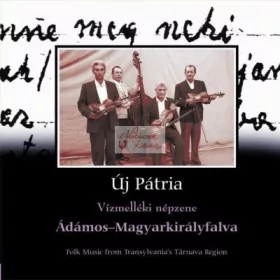 cd Új pátria: Ádámos-Magyarkirályfalva