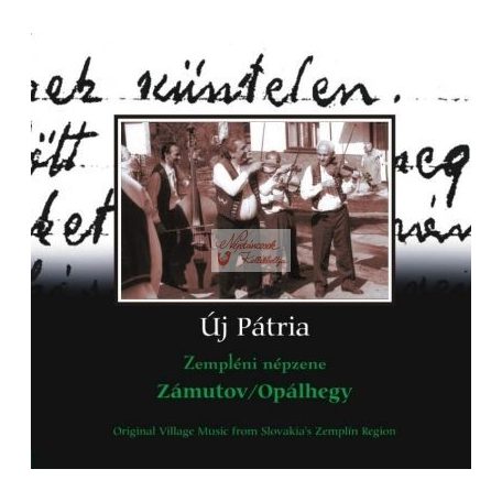 cd Új pátria: Zámotuv/Opálhegy