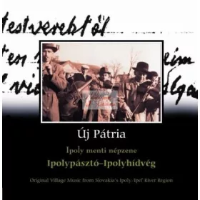 cd Új pátria: Ipolypásztó-Ipolyhídvég