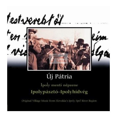 cd Új pátria: Ipolypásztó-Ipolyhídvég