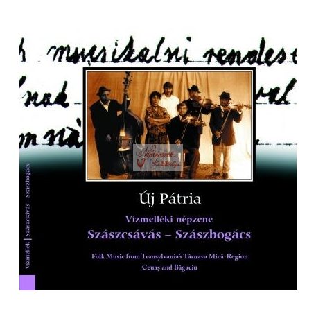 cd Új pátria: Szászcsávás - Szászbogács