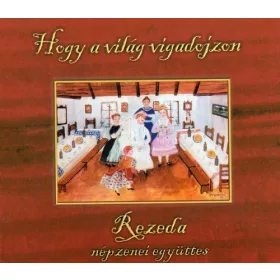 cd Rezeda: Hogy a világ vigadojzon