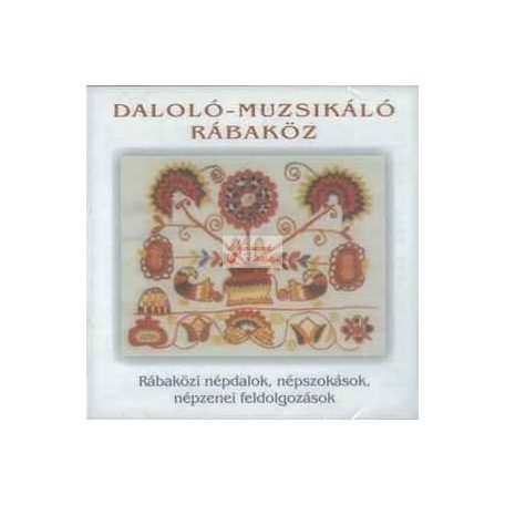 cd Válogatás/Daloló-muzsikáló Rábaköz