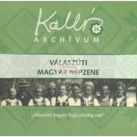 cd Kallós archívum 24. Válaszút