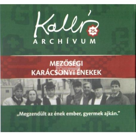 cd Kallós archívum 25. Mezőségi karácsonyi ének