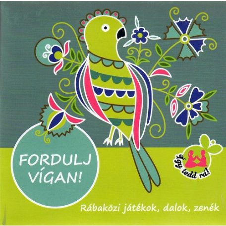 cd Így tedd rá! Fordulj vígan!