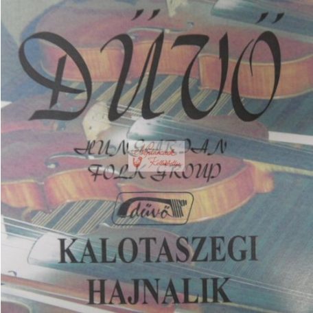 cd Dűvő: Kalotaszegi hajnalik