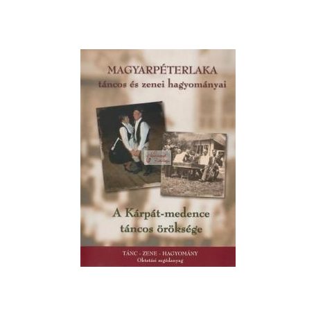 dvd Magyarpéterlaka táncos és zenei hagyományai